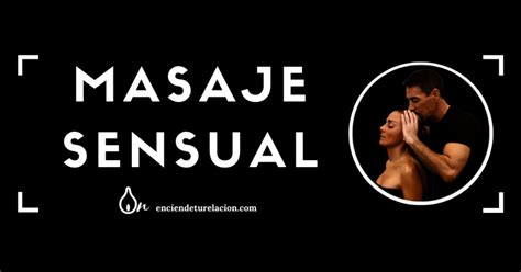 Masaje Sensual de Cuerpo Completo Masaje erótico El Campanario y Oradel